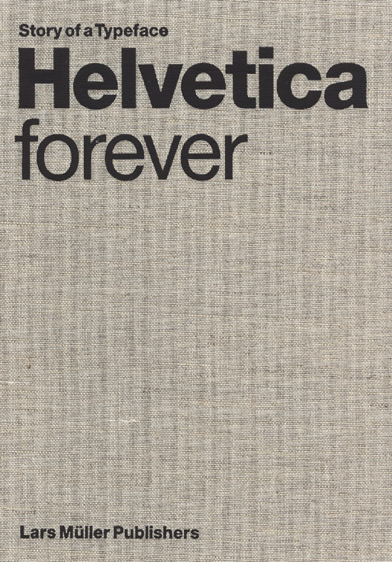 helvetica forever: story of a typeface