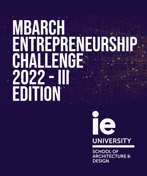 MBArch Entrepreneurship Challenge 2022 III Edition