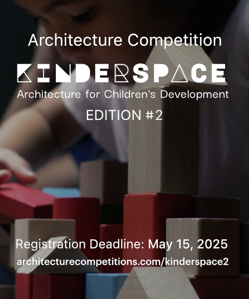 Kinderspace: Architecture for Children's Development Competition / Edition #2