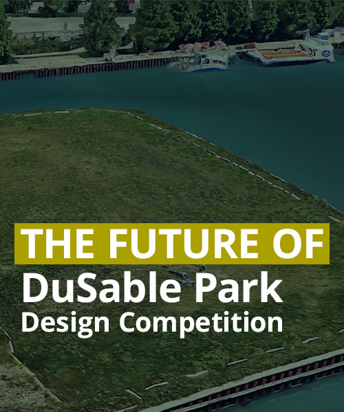 The Future of DuSable Park - Design Competition