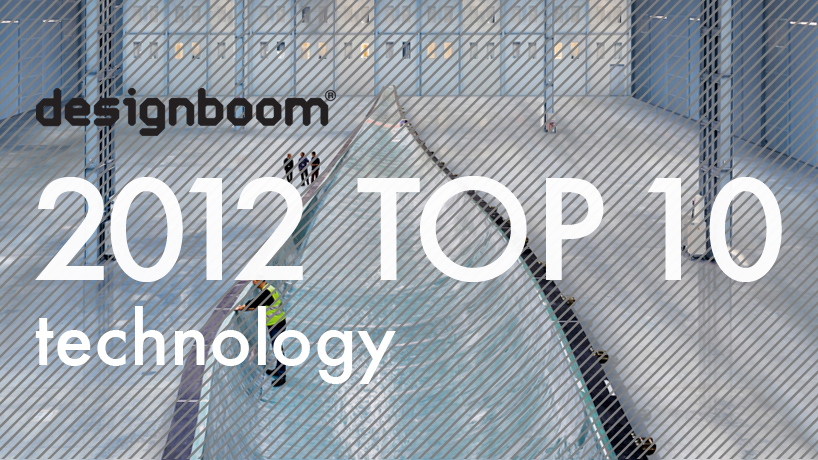 designboom 2012 top ten: technology 