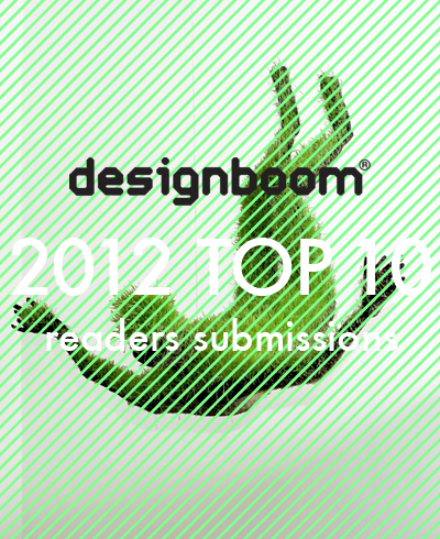designboom's 2012 TOP 10 reader submissions