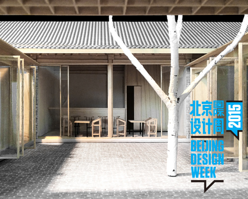 vector architects presents renovated courtyard scheme for beijing design week