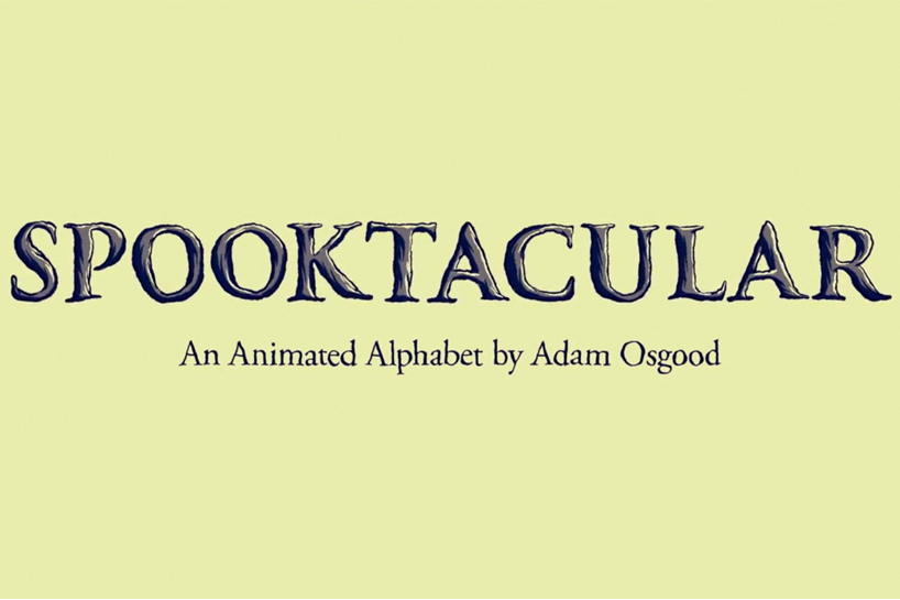 adam osgood spooktacular animated alphabet designboom