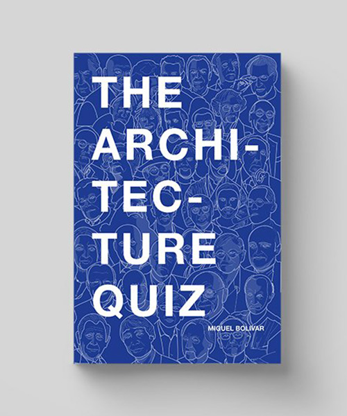 'the architecture quiz' book tests your knowledge with 1000 trivia questions