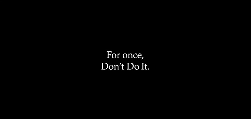 for once don't do it — NIKE's new 