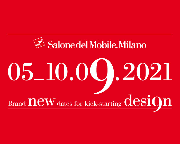 BREAKING NEWS: salone del mobile 2021 to be held – as planned – in september