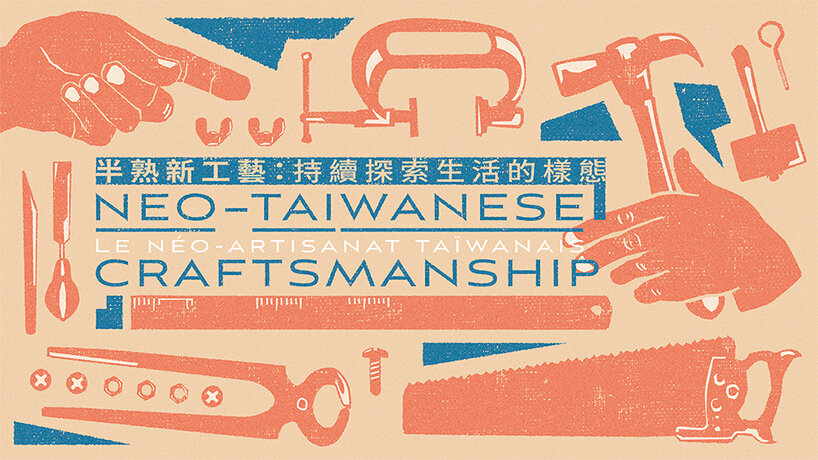 craft ecosphere: NTCRI presents neo-taiwanese craftsmanship online exhibition