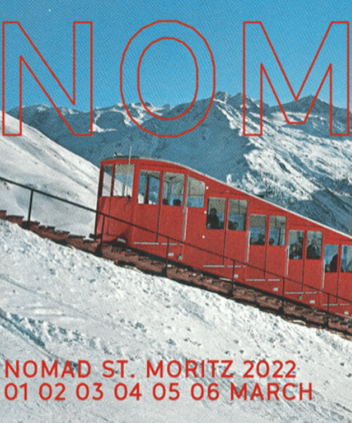NOMAD st moritz: the traveling art & design fair returns to the swiss alps