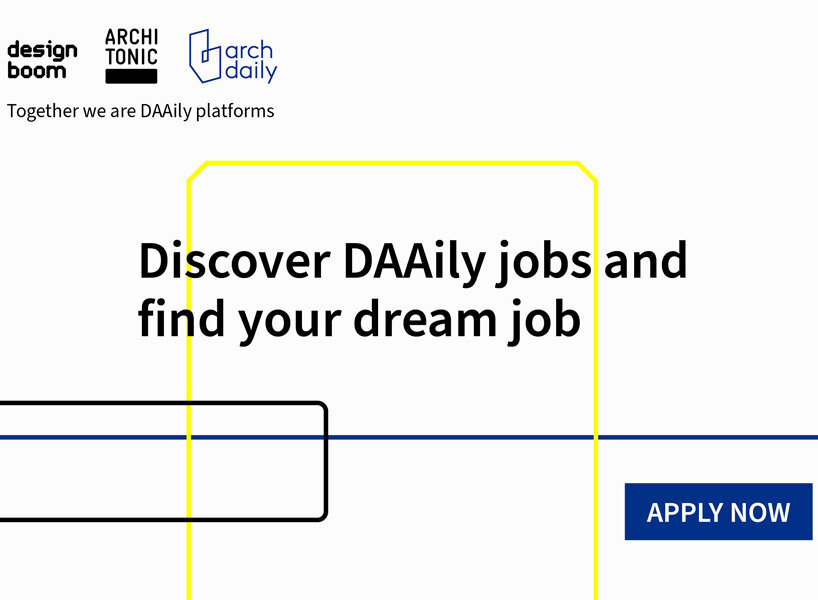 'DAAily jobs' est la plus grande plateforme d'emplois au monde pour la communauté de l'architecture et du design