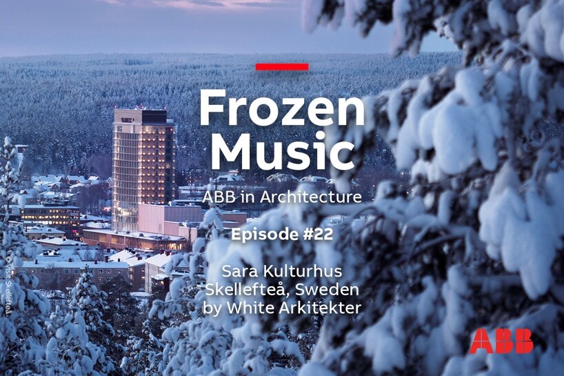 ABB ‘frozen music’ episode #22: sara cultural centre’s 100% renewable energy system