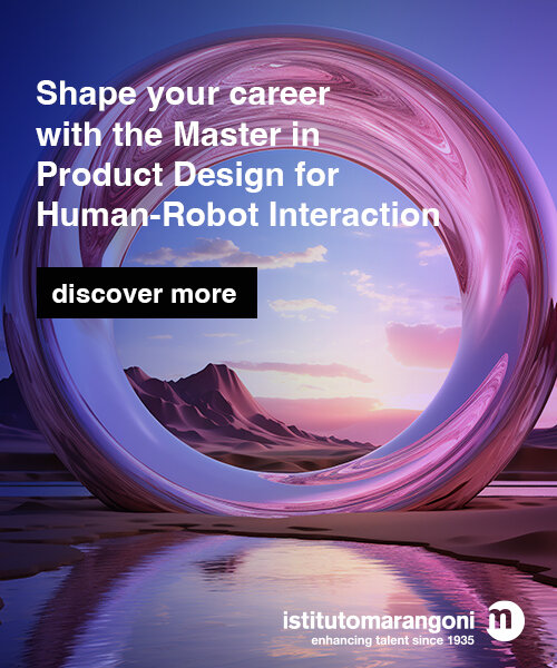 Product Design for Human-Robot Interaction - Master of Arts by Istituto Marangoni Milano Design
